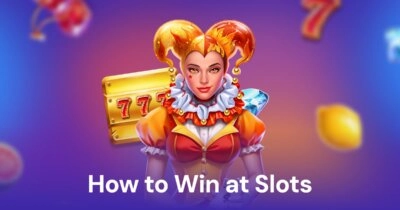How to Win at Slots? 10 Top Tips for Slot Machines