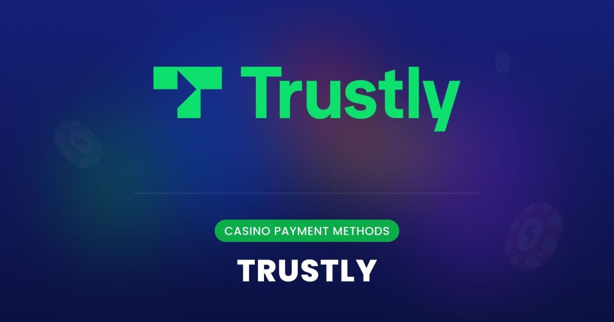 Trustly Casinos 2026: Online Casinos With Trustly