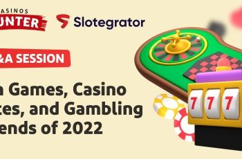 CasinosHunter & Slotegrator: On Games, Casino Sites, and Gambling Trends of 2022