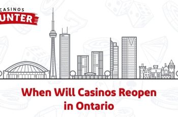 When Will Casinos Reopen in Ontario