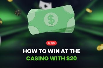 How to Win at the Casino With $20