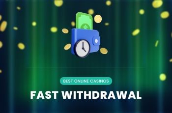 Fast Withdrawal Casinos