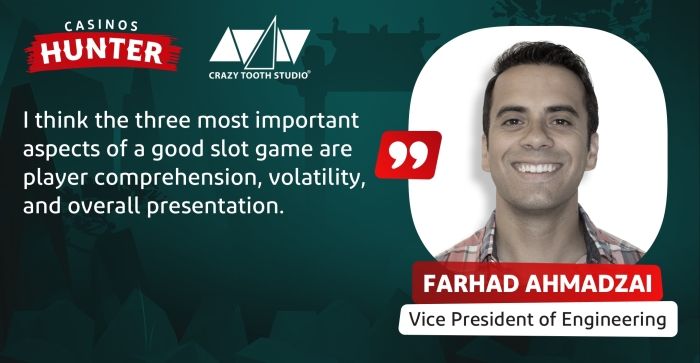 Interview With Farhad Ahmadzai, VP of Engineering at Crazy Tooth Studio