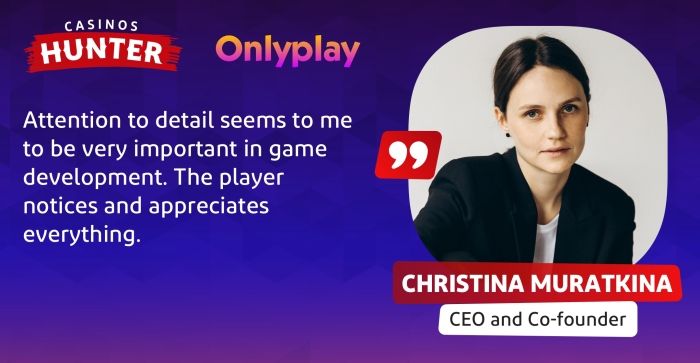 Interview With Christina Muratkina, CEO and Co-founder at Onlyplay