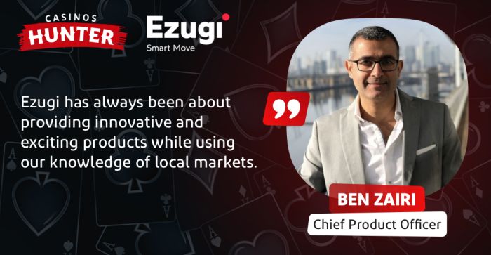 Interview With Ben Zairi, Chief Product Officer at Ezugi