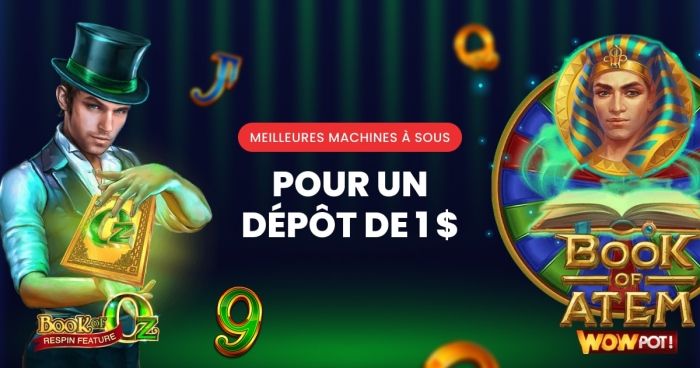 Meilleures machines à sous pour un dépôt de 1 $