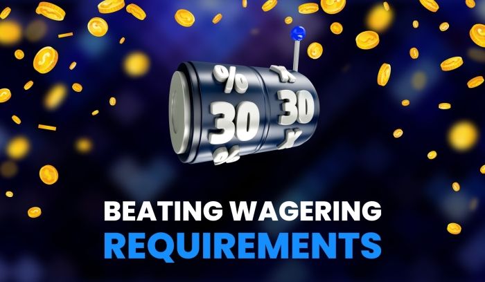 A Simple Guide to Beating Wagering Requirements