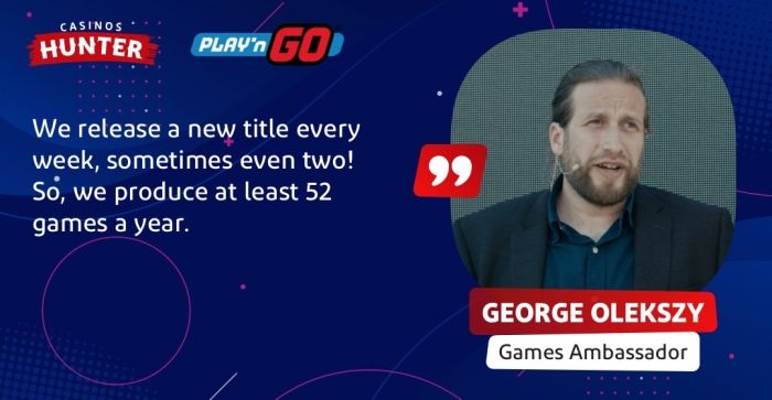 Interview With George Olekszy, Games Ambassador at Play'n GO