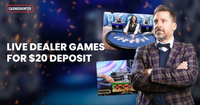 Live Dealer Games for $20 Deposit