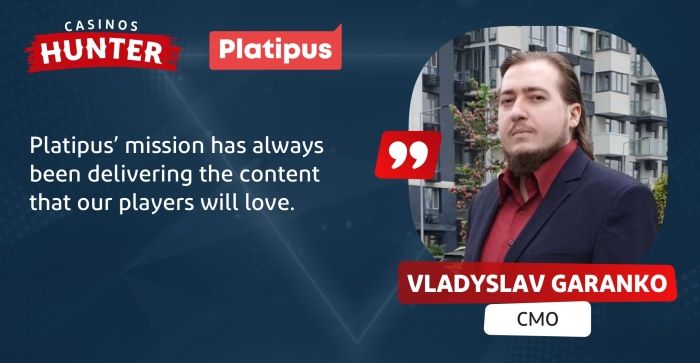 Interview With Vladyslav Garanko, CMO at Platipus Gaming