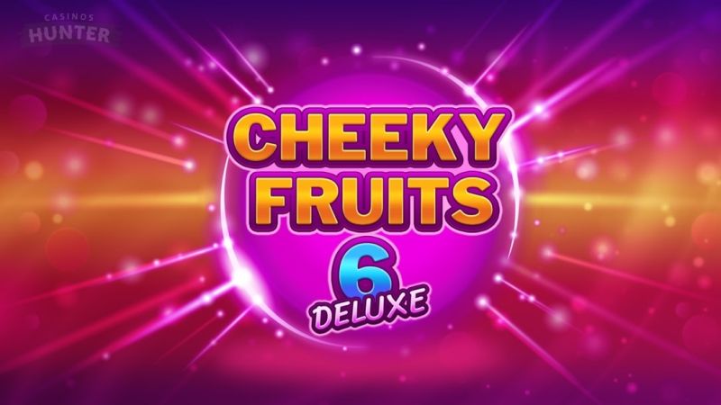 Cheeky Fruits Deluxe